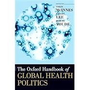 The Oxford Handbook of Global Health Politics