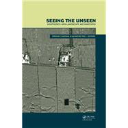 Seeing the Unseen. Geophysics and Landscape Archaeology