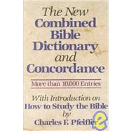 New Combined Bible Dictionary and Concordance