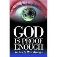 God Is Proof Enough