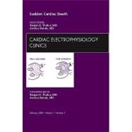 Sudden Cardiac Death: An Issue of Cardiac Electrophysiology Clinics