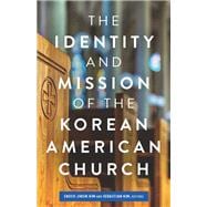 The Identity and Mission of the Korean American Church