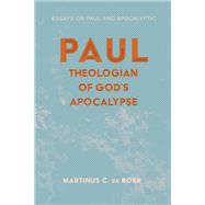 Paul, Theologian of God’s Apocalypse