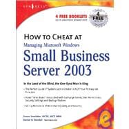 Managing Windows Small Business Server 2003 : In the Land of the Blind, the One-Eyed Man Is King