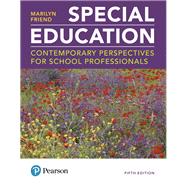 Special Education Contemporary Perspectives for School Professionals plus MyEducationLab with Enhanced Pearson eText, Loose-Leaf Version -- Access Card Package