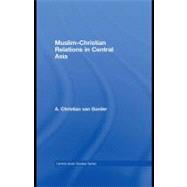 Muslim-christian Relations in Central Asia