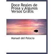Doce Reales De Prosa Y Algunos Versos Gratis