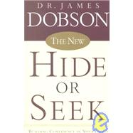 New Hide or Seek : Building Confidence in Your Child