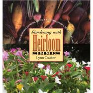 Gardening With Heirloom Seeds