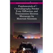 Fundamentals of Crystallography, Powder X-ray Diffraction, and Transmission Electron Microscopy for Materials Scientists