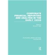 Corporate Financial Reporting and Analysis in the early 1900s (RLE Accounting)