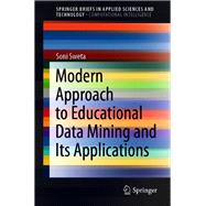 Modern Approach to Educational Data Mining and Its Applications