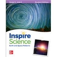 Inspire Science: Grade 5, Student Edition, Unit 4
