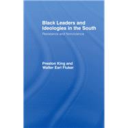 Black Leaders and Ideologies in the South