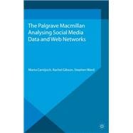 Analyzing Social Media Data and Web Networks