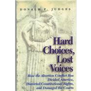 Hard Choices, Lost Voices