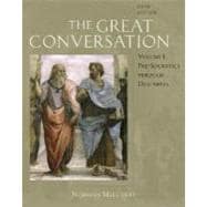 The Great Conversation; A Historical Introduction to Philosophy Volume I: Pre-Socratics through Descartes,9780195306804 The Great Conversation; A Historical Introduction to Philosophy Volume I: Pre-Socratics through Descartes,9780195306804