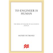 To Engineer Is Human