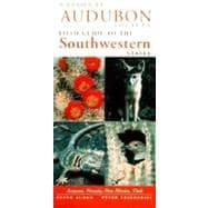 National Audubon Society Regional Guide to the Southwestern States Arizona, New Mexico, Nevada, Utah