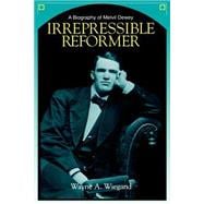 Irrepressible Reformer
