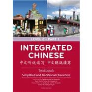 Integrated Chinese Level 2: Simplified and Traditional Characters