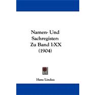 Namen- und Sachregister : Zu Band I-XX (1904)