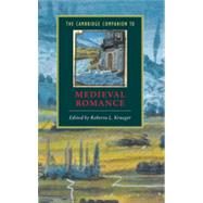 The Cambridge Companion to Medieval Romance