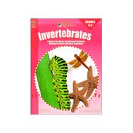Invertebrates: Grades 4-5: A Hands-On, Minds-On Approach