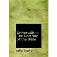Universalism : The Doctrine of the Bible