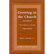 Growing in the Church From Birth to Death