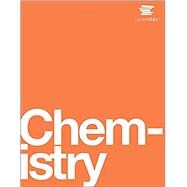 Chemistry by OpenStax (paperback version, B&W) Volume 1 and 2