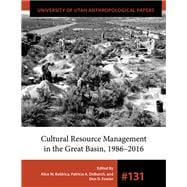 Cultural Resource Management in the Great Basin 1986–2016