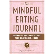 The Mindful Eating Journal