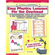 Overhead Teaching Kit: Easy Phonics Lessons for the Overhead 10 Transparencies, Punch-Out letters A to Z & Fun, Interactive Lessons for Teaching Essential Phonics Skills