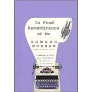 In Fond Remembrance of Me : A Memoir of Myth and Uncommon Friendship in the Arctic
