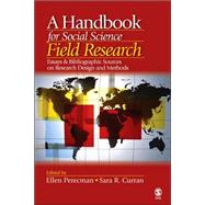 Handbook for Social Science Field Research : Essays and Bibliographic Sources on Research Design and Methods