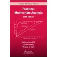 Practical Multivariate Analysis, Fifth Edition