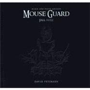 Mouse Guard Volume 1: Fall 1152 Limited Edition B&W HC