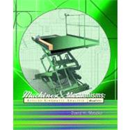 Machines and Mechanisms : Applied Kinematic Analysis