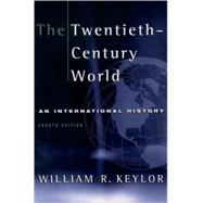 The Twentieth-Century World An International History