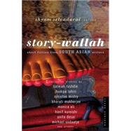 Story-Wallah : Short Fiction from South Asian Writers