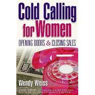 Cold Calling for Women: Opening Doors & Closing Sales