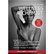 The 30 Day Wellness Alchemist Detox