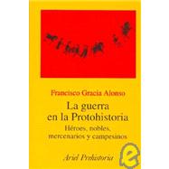 La Guerra En La Protohistoria
