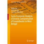 Socio-economic Analysis of Arsenic Contamination of Groundwater in West Bengal