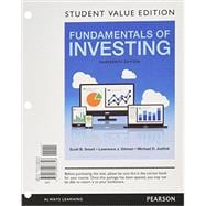 Fundamentals of Investing, Student Value Edition Plus MyLab Finance with Pearson eText -- Access Card Package