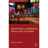 Advertising, Commercial Spaces and the Urban