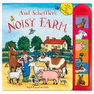 Axel Scheffler's Noisy Farm