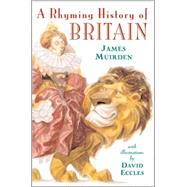 A Rhyming History of Britain 55 B.C.-A.D. 1966