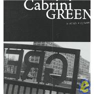 Cabrini-Green : In Words and Pictures